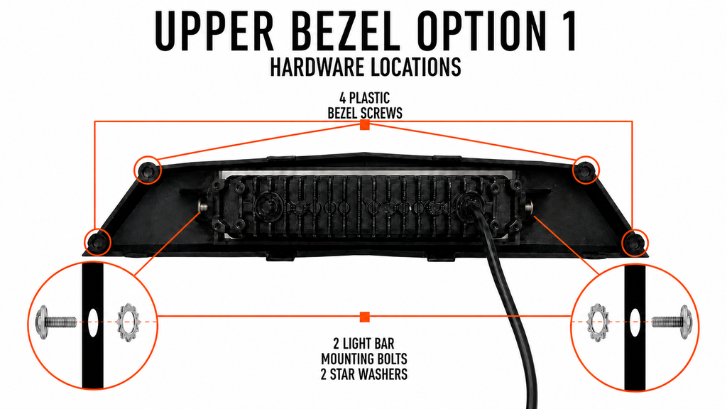 Upper Bezel Option 1 hardware locations: 4 plastic bezel screws, 2 light bar mounting bolts, and 2 star washers
